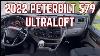 Interior Tour Of Our 2022 Peterbilt 579 Ultraloft New Body Style